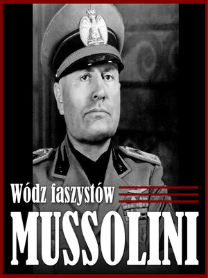 cover image of Mussolini. Wódz faszystów